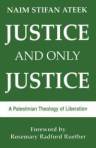 justice-only-palestinian-theology-liberation-naim-stifan-ateek-paperback-cover-art