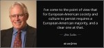 quote-i-ve-come-to-the-point-of-view-that-for-european-american-society-and-culture-to-persist-john-tanton-64-14-71